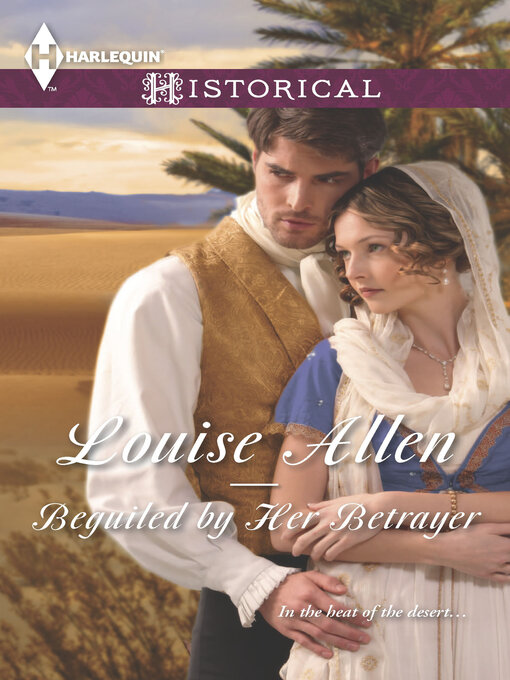 Title details for Beguiled by Her Betrayer by Louise Allen - Available